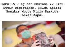 POLDA KALIMANTAN BARAT LIBAS GEMBONG NARKOBA