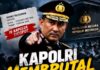 Kapolri Suyudi Membrutal, 19 Kapolda Dicopot Langsung Kena Mental